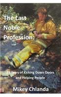 The Last Noble Profession