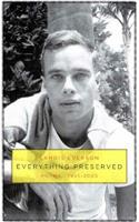 Everything Preserved: Poems 1955-2005