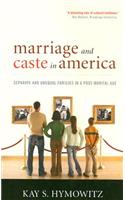 Marriage and Caste in America