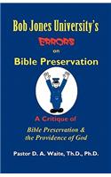 Bob Jones University's Errors on Bible Preservation