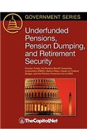 Underfunded Pensions, Pension Dumping, and Retirement Security