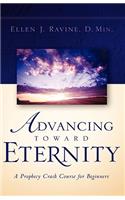 Advancing Toward Eternity