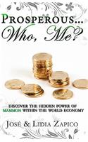 Prosperous... Who, Me?