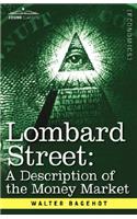 Lombard Street: A Description of the Money Market