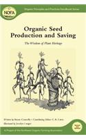 Organic Seed Production and Saving: The Wisdom of Plant Heritage