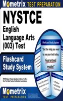 NYSTCE English Language Arts (003) Test Flashcard Study System: NYSTCE Exam Practice Questions & Review for the New York State Teacher Certification Examinations