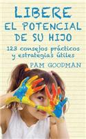 Libere El Potencial de Su Hijo