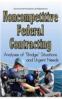 Noncompetitive Federal Contracting