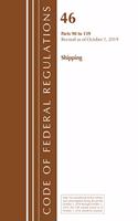 Code of Federal Regulations, Title 46 Shipping 90-139, Revised as of October 1, 2019