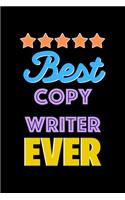 Best Copy Writer Evers Notebook - Copy Writer Funny Gift