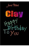 Clay: Happy Birthday To you Sheet 9x6 Inches 120 Pages with bleed - A Great Happybirthday Gift