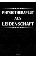 Physiotherapeut aus Leidenschaft Notizbuch