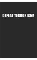 Defeat Terrorism!: 120 Pages 6 'x 9' -Dot Graph Paper Journal Manuscript - Planner - Scratchbook - Diary