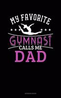My Favorite Gymnast Calls Me Dad: Address Book(954 Address Book)