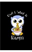 Owl I Want Is Ramen: Planner 2020 Weekly Calendar 6x9 - Academic Notebook Anime Fan Kawaii