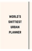 World's Shittiest Urban Planner