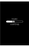 Diary Loading.