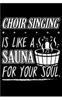 Choir Singing Is Like A Sauna For Your Soul