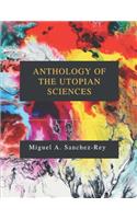 Anthology of the Utopian Sciences