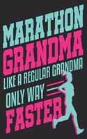 Marathon Grandma Like A Regular Grandma Only Way Faster