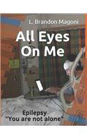 All Eyes On Me