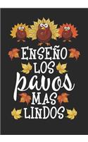 Enseno los pavos mas lindos: Blank Lined Journal Notebook for Spanish Teachers, Thankful Teacher Thanksgiving Turkey day gift, and Pre-K Kindergarten Teacher Thanksgiving Homesc