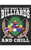 I Just Want to Play Billiards and Chill