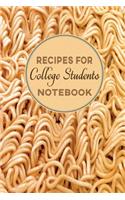 Recipes for College Students Notebook