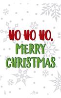 Ho Ho Ho, Merry Christmas