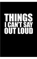 Things I Can't Say Out Loud