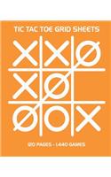 Tic Tac Toe Grid Sheets: 120 Page Game Book With 1,440 Blank Games For Kids (7.5 x 9.25 in.)