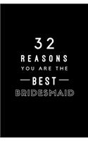 32 Reasons You Are The Best Bridesmaid: Fill In Prompted Memory Book