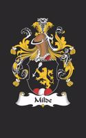 Milde: Milde Coat of Arms and Family Crest Notebook Journal (6 x 9 - 100 pages)