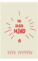 My Sassy Mind: Girl Journal: Dot Grid Bullet Journal with Prompts - Ideal for Notes, Diary, Women Journal, Teen Journal and as a Gift Journal for Women