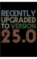 Recently Upgraded To Version 25.0