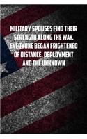 military spouses find their strength along the way. Everyone began frightened of distance, deployment and the unknown: 6x9 Journal christmas gift for under 10 dollars military spouse journal