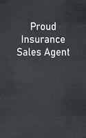 Proud Insurance Sales Agent