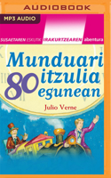 Munduari Itzulia 80 Egunean (Narración En Euskera)