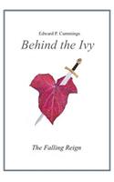 Behind the Ivy
