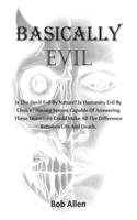 Basically Evil