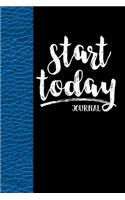 Start Today Journal: Notebook, Diary or Sketchbook with Dot Grid Paper
