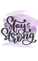 Stay Strong