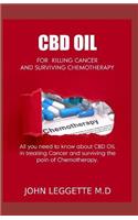 CBD Oil for Killing Cancer and Surviving Chemotherapy