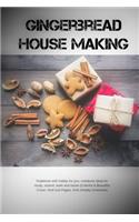 Gingerbread House Making: Notebook with hobby for you, notebook ideal for study, school, work and home (Colorful & Beautiful Cover, Grid 110 Pages, 6x9) (Hobby Notebook)