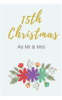 15th Christmas as MR & Mrs