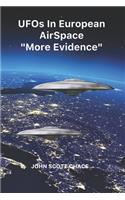 UFOs IN EUROPEAN AIRSPACE: More Evidence