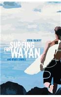 Surfing for Wayan: & other stories(English)