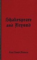 Shakespeare and Beyond