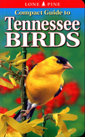 Compact Guide to Tennessee Birds