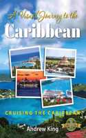 Visual Journey to the Caribbean